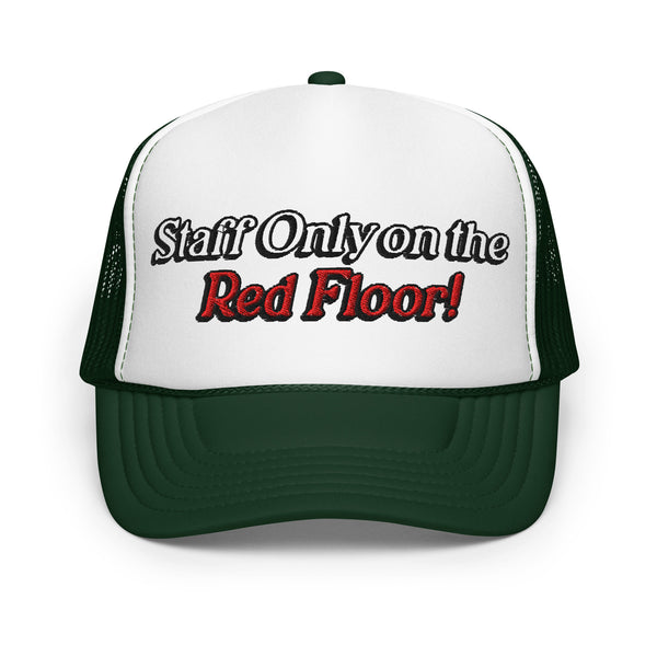 Staff Only on the Red Floor trucker hat