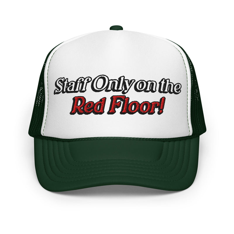Staff Only on the Red Floor trucker hat